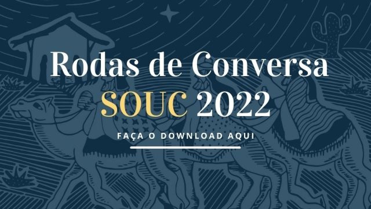 Subsídios para as Rodas de Conversa da SOUC 2022